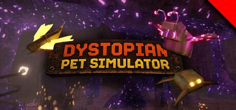 Dystopian Pet Simulator Steam header